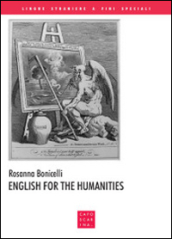 English for the humanities. Ediz. italiana e inglese