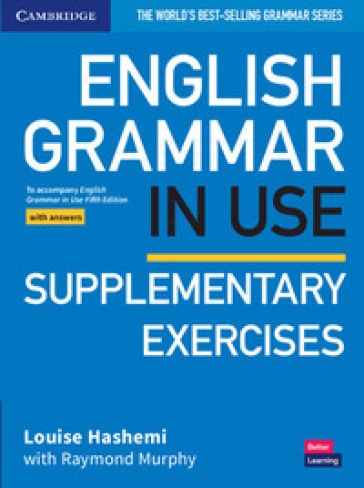English grammar in use. Supplementary exercises with answers. Per le Scuole superiori. Con espansione online - Raymond Murphy