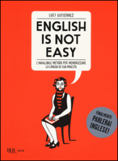 English is not easy. L
