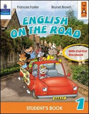 English on the road. Practice book. Per la Scuola elementare. 5. - Frances Foster - Brunel Brown