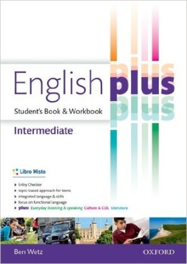 English plus. Intermediate. Entry checker-Student's book-Workbook. Per le Scuole superiori. Con e-book. Con espansione online