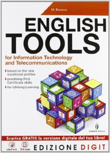English tools for IT and telecommunications. Con basic english tools. Per gli Ist. tecnici e professionali. Con espansione online - Mirella Ravecca