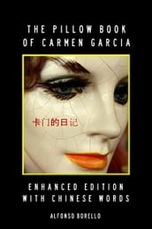 English/Chinese: The Pillow Book of Carmen Garcia - Enhanced Edition