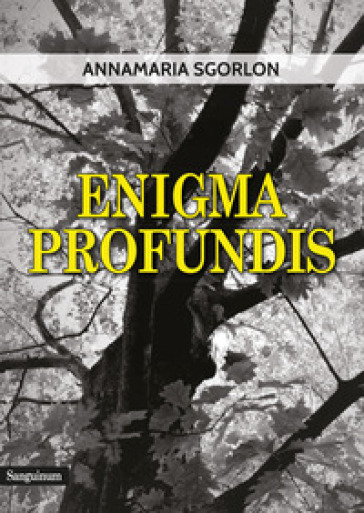 Enigma Profundis - Annamaria Sgorlon