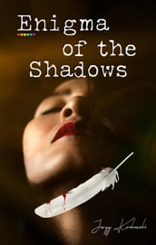 Enigma of the Shadows