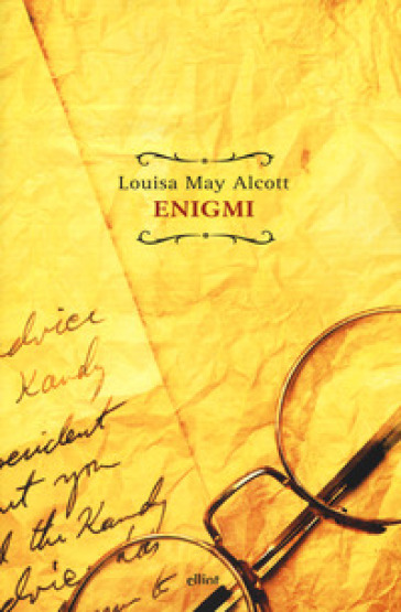 Enigmi. Testo inglese a fronte - Louisa May Alcott