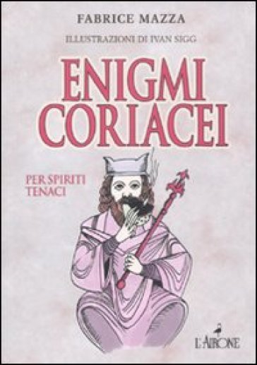 Enigmi coriacei - Fabrice Mazza