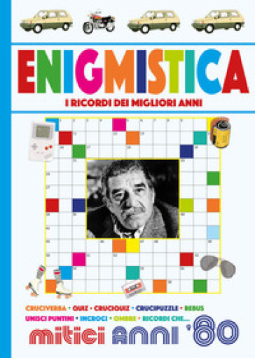 Enigmistica mitici anni '80 - Anastasia Zanoncelli - Silvano Pizzighella