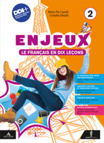 Enjeux. Le français en dix leçons. Avec Mon tuto. Per la Scuola media. Con e-book. Con espansione online. Vol. 2 - Maria Pia Canulli - Cristelle Ghioldi