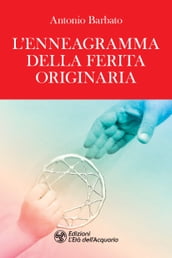 L Enneagramma della Ferita originaria