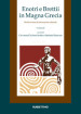 Enotri e Brettii in Magna Grecia. Modi e forme di interazione culturale. 2/1-2.