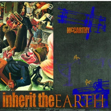 Enraged will inherit the earth - McCarthy