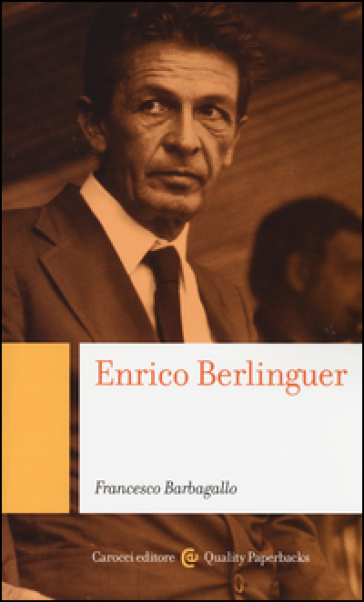 Enrico Berlinguer - Francesco Barbagallo