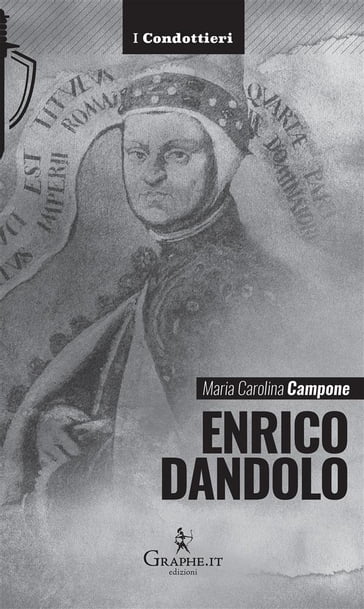 Enrico Dandolo - Maria Carolina Campone