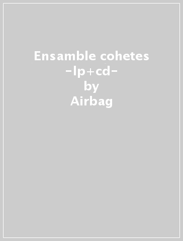 Ensamble cohetes -lp+cd- - Airbag