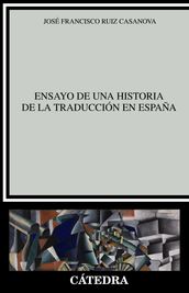 Ensayo de una historia de la traducción en España