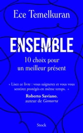 Ensemble. 10 choix pour un meilleur présent