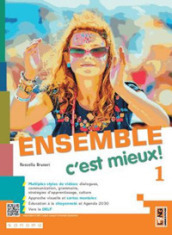 Ensemble c est mieux. Avec Apprendre pour tous, Contes pour jeunes citoyennes et citoyens, Ma grammaire. Per la Scuola media. Con e-book. Con espansione online. Vol. 1