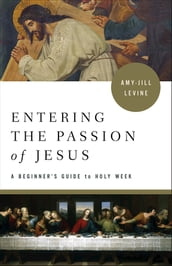 Entering the Passion of Jesus