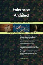 Enterprise Architect A Complete Guide - 2019 Edition