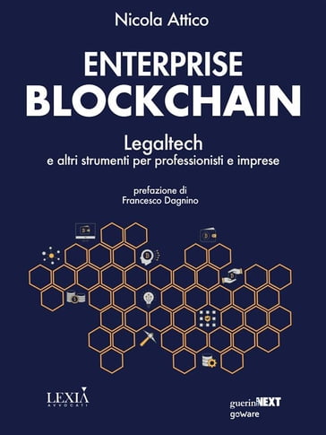 Enterprise blockchain. Legaltech e altri strumenti per professionisti e imprese - Nicola Attico