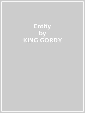Entity - KING GORDY