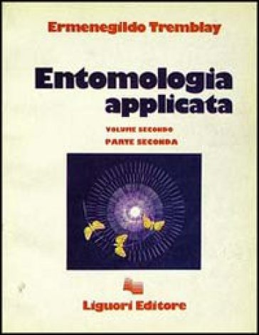 Entomologia applicata (2/2) - Ermenegildo Tremblay