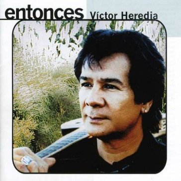 Entonces - VICTOR HEREDIA