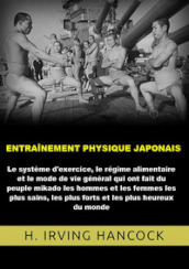 Entrainement physique japonais. Le système d