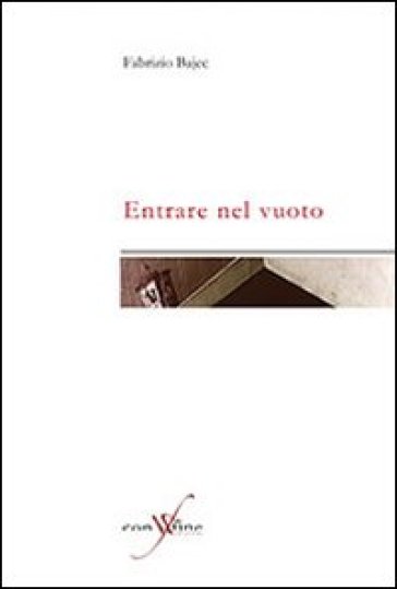 Entrare nel vuoto - Fabrizio Bajec