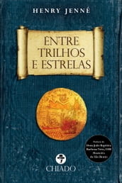 Entre Trilhos e Estrelas