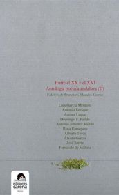 Entre el XX y el XXI. Antología poética andaluza