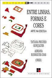 Entre linhas, formas e cores