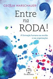 Entre na roda!