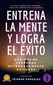 Entrena La Mente y Logra El Éxito (1)