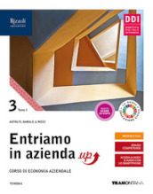 Entriamo in azienda up. Corso di economia aziendale. Per le Scuole superiori. Con e-book. Con espansione online. Vol. 3