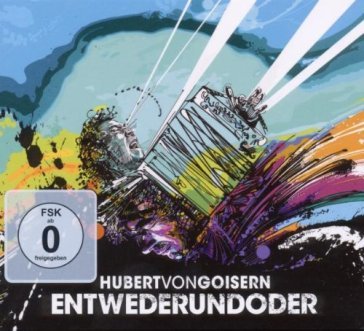 Entwederundoder - HUBERT VON GOISERN