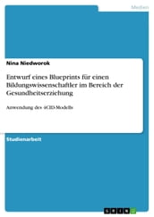 Entwurf eines Blueprints für einen Bildungswissenschaftler im Bereich der Gesundheitserziehung