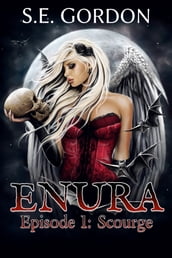 Enura: Episode 1: Scourge