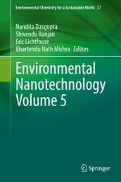 Environmental Nanotechnology Volume 5