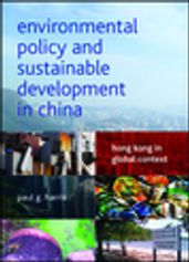 Environmental Policy and Sustainable Development in China