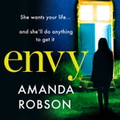 Envy: The gripping psychological thriller