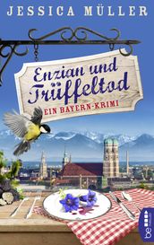 Enzian und Trüffeltod