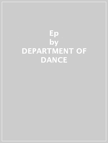 Ep - DEPARTMENT OF DANCE