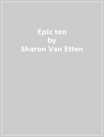 Epic ten - Sharon Van Etten