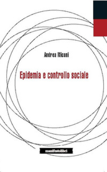 Epidemie e controllo sociale - Andrea Miconi
