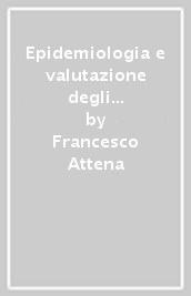 Epidemiologia e valutazione degli interventi sanitari