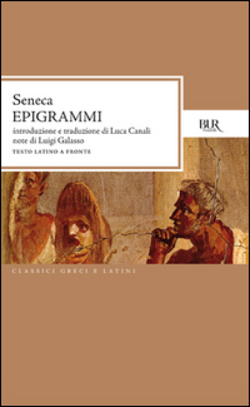 Epigrammi. Testo latino a fronte - Lucio Anneo Seneca