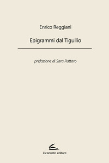 Epigrammi dal Tigullio - Enrico Reggiani