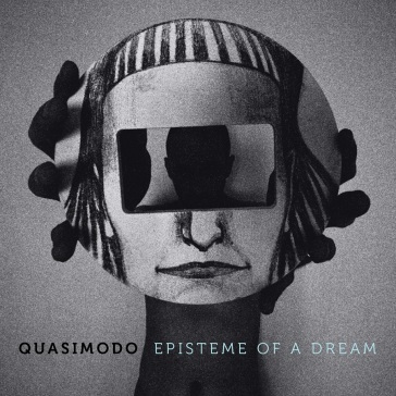 Episteme of a dream - QUASIMODO